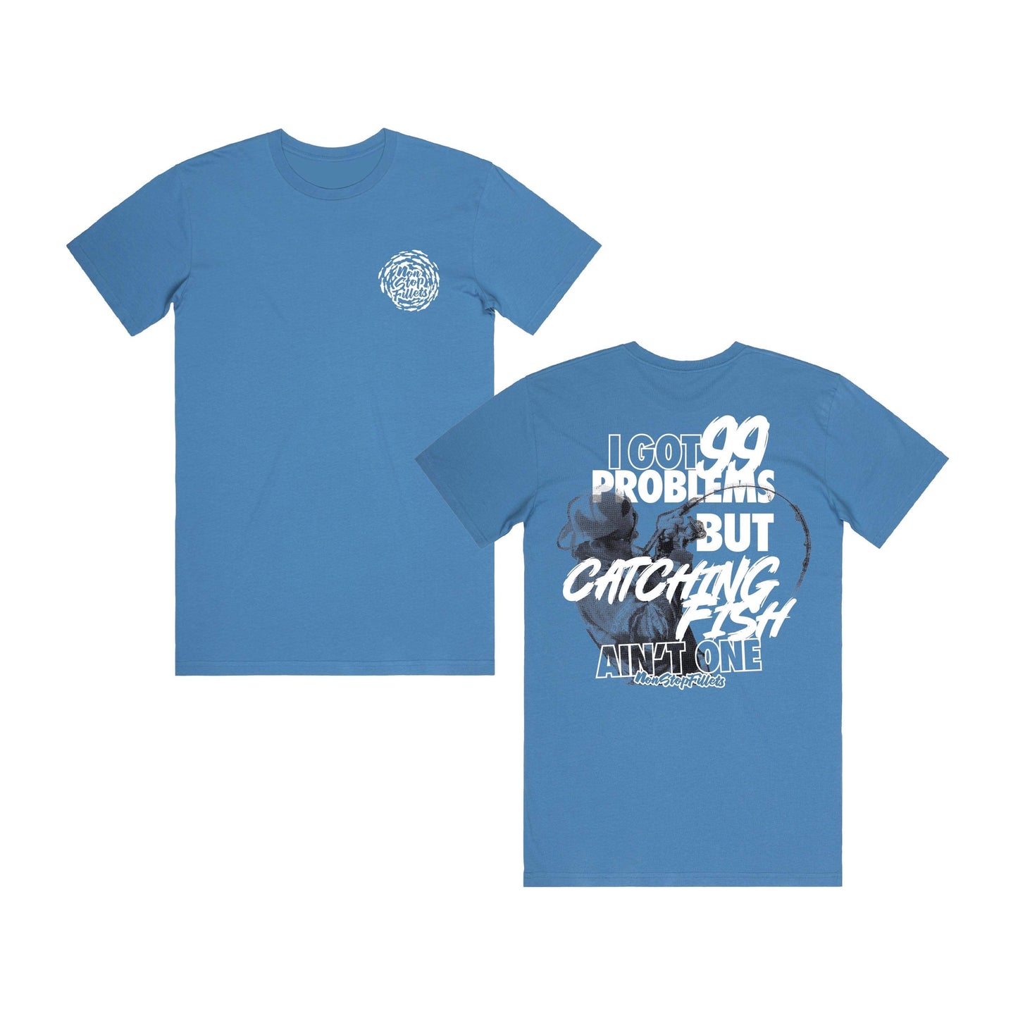 99 PROBLEMS- T-shirt Hydro blue