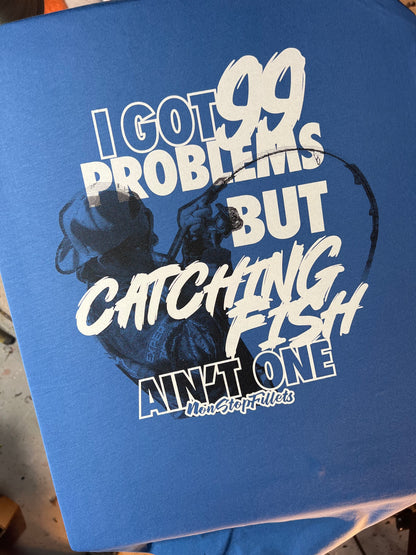 99 PROBLEMS- T-shirt Hydro blue