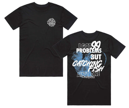 99 PROBLEMS- T-shirt Black