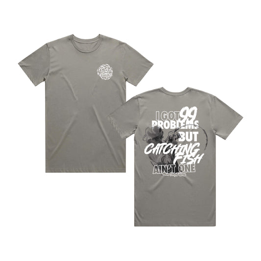 99 PROBLEMS- T-shirt Granite Grey